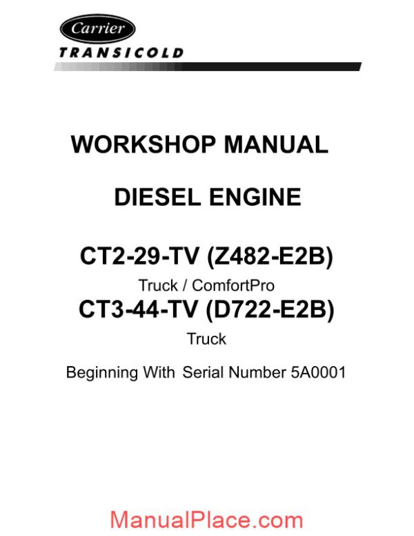 carrier ct2 29 tv z482 e2b ct3 44 tv d722 e2b diesel engine workshop manual page 2