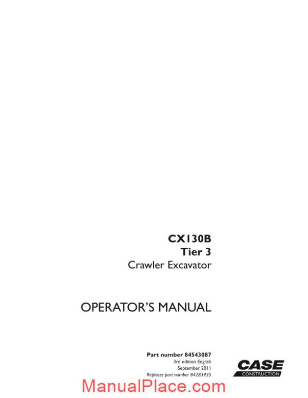 case crawler excavator cx130b operators manual page 1