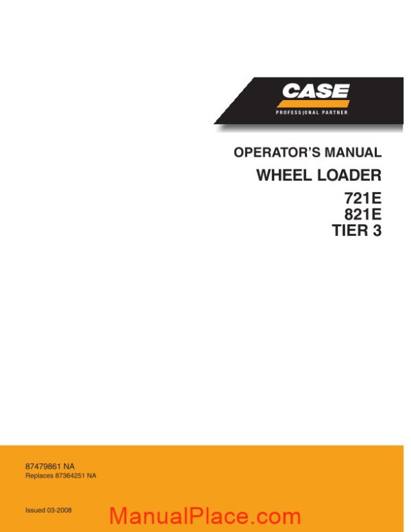 case wheel loaders 721e 821e tier 3 operator manual page 1