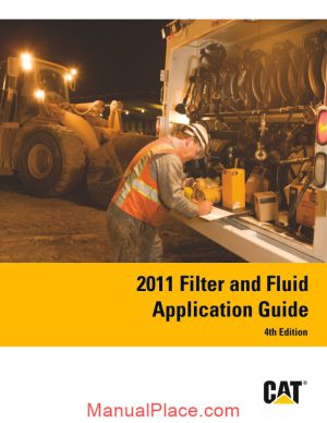 caterpillar 2011 filter and fluid application guide 4th edition page 1