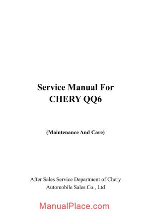 chery qq6 service manual for maintenance and care page 1