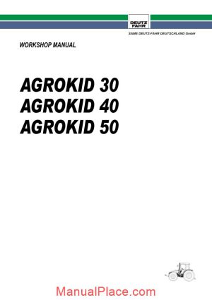 deutz fahr agrokid 30 40 50 workshop manual page 1
