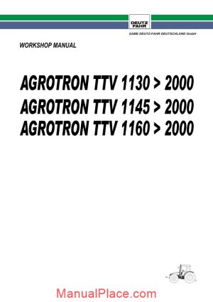 deutz fahr agrotron ttv 1130 1145 1160 mtr 2000 workshop manual page 1