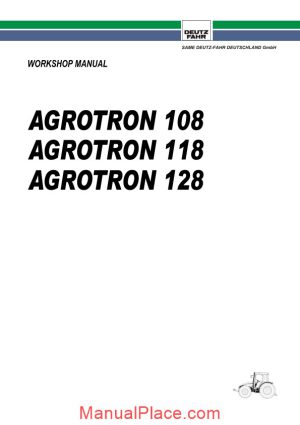 deutz fahr agrotron108 118 128 workshop manual page 1