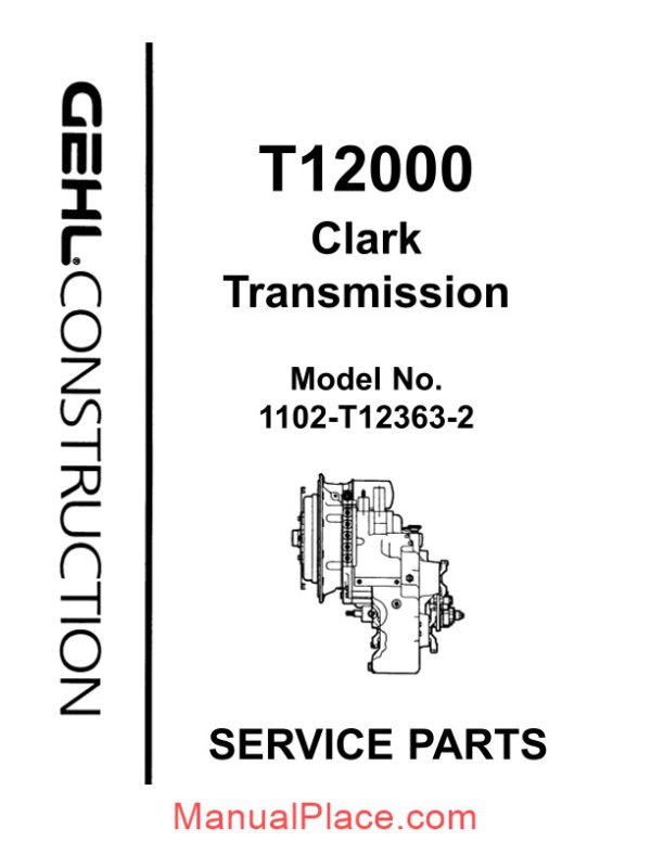 gehl telescopic handler t12000 t18000 clark transmissions parts manual 907368 page 3