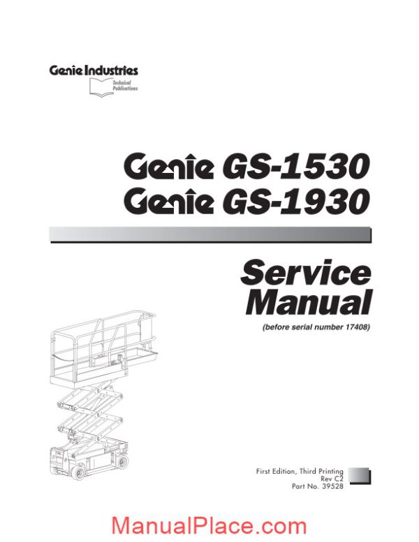 genie scissor lift gs 1930 gs 1932 to sn 17407 gs 1930 pn39528 service manual page 1