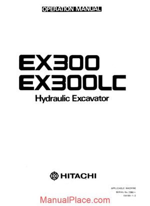 hitachi hydraulic excavator ex300 ex30lc operation manual page 1