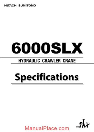 hitachi sumitomo 6000slx hydraulic crawler crane specifications page 1