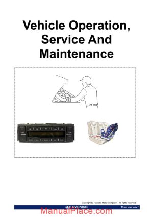 hyundai training step 1 vehicle operation service and maintenance 2009 page 1