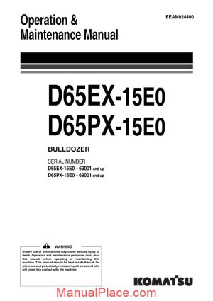komatsu bulldozer d65ex px 15 e0 operation maintenance manual page 1