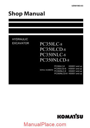 komatsu crawler excavator pc350lc lcd8 k500 shop manual page 1