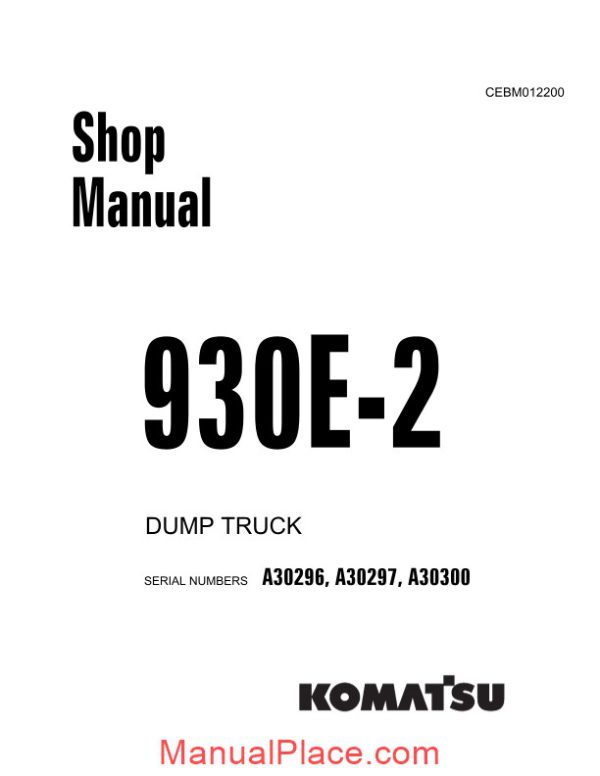 komatsu dump truck 930e 2 shop manual cebm012200 page 1