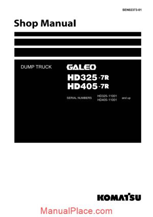 komatsu dump truck hd325 7r hd405 7r shop manual sen02373 01 page 1