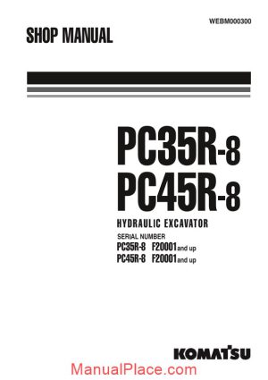 komatsu hydraulic excavator pc35 45r8 shop manual page 1