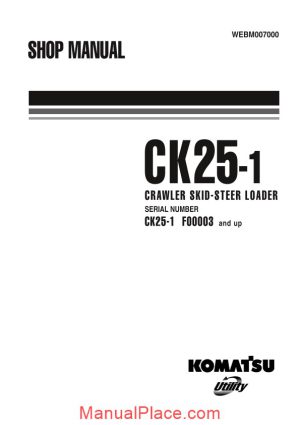 komatsu skid steer loaders ck25 1 shop manual page 1