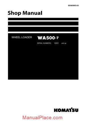 komatsu wheel loader wa500 7 shop manual page 1