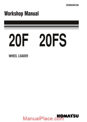 komatsu wheel loaders 20f shop manual page 1