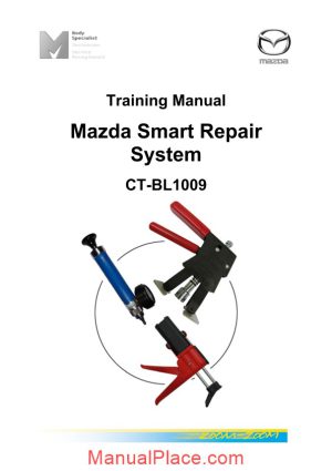 mazda ct bl1009 training manual smart repair system page 1