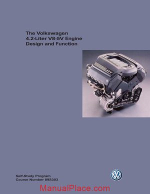 volkswagen 4 2 liter v8 5v engine self study program 89s303 design funtion page 1